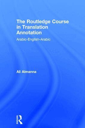 Ali Almanna - Routledge Course in Translation Annotation, Inbunden