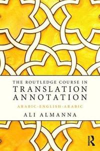 bokomslag The Routledge Course in Translation Annotation