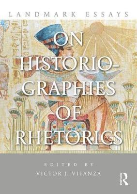 Landmark Essays on Historiographies of Rhetorics 1