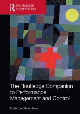 bokomslag The Routledge Companion to Performance Management and Control