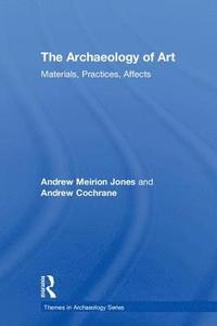 bokomslag The Archaeology of Art