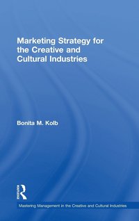 bokomslag Marketing Strategy for Creative and Cultural Industries