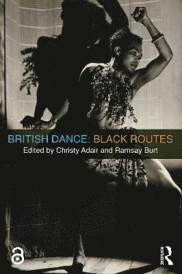 bokomslag British Dance: Black Routes