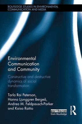 Tarla Peterson, Hanna Bergeå, Andrea Feldpausch-Parker, Kaisa Raitio - Environmental Communication and Community, Inbunden