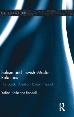 bokomslag Sufism and Jewish-Muslim Relations