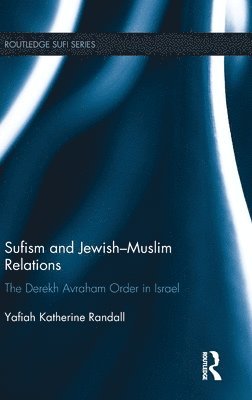 Sufism and Jewish-Muslim Relations 1