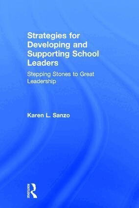Karen L. Sanzo - Strategies for Developing and Supporting School Leaders, Inbunden