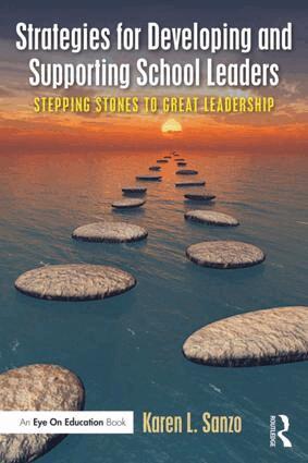 Karen L. Sanzo - Strategies for Developing and Supporting School Leaders, Häftad