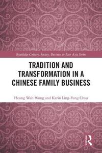 bokomslag Tradition and Transformation in a Chinese Family Business