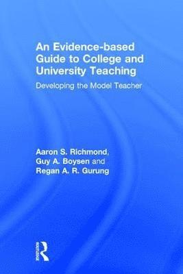 bokomslag An Evidence-based Guide to College and University Teaching