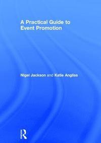 bokomslag Practical Guide to Event Promotion