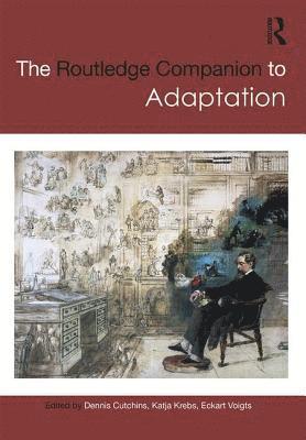 Dennis Cutchins, Katja Krebs, Eckart Voigts - Routledge Companion to Adaptation, Inbunden