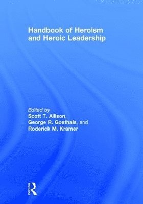 bokomslag Handbook of Heroism and Heroic Leadership