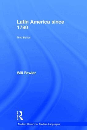 Will Fowler - Latin America since 1780, Inbunden