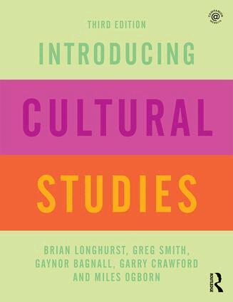 Brian Longhurst, Greg Smith, Gaynor Bagnall, Garry Crawford, Miles Ogborn - Introducing Cultural Studies, Häftad