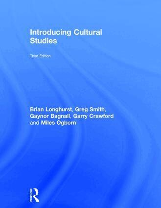 Brian Longhurst, Greg Smith, Gaynor Bagnall, Garry Crawford, Miles Ogborn - Introducing Cultural Studies, Inbunden