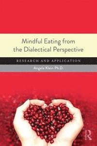 bokomslag Mindful Eating from the Dialectical Perspective
