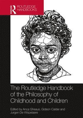 bokomslag Routledge Handbook of the Philosophy of Childhood and Children