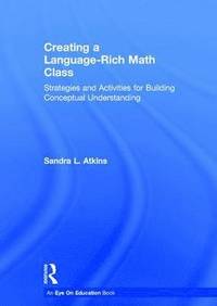 bokomslag Creating a Language-Rich Math Class