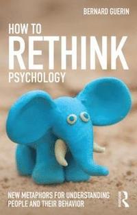bokomslag How to Rethink Psychology