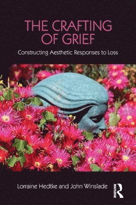 bokomslag Crafting of Grief