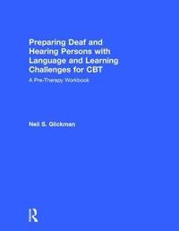 bokomslag Preparing Deaf and Hearing Persons with Language and Learning Challenges for CBT