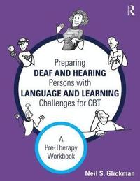 bokomslag Preparing Deaf and Hearing Persons with Language and Learning Challenges for CBT