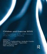 bokomslag Children and Exercise XXVIII