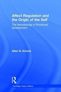 bokomslag Affect Regulation and the Origin of the Self