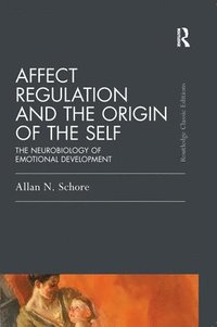 bokomslag Affect Regulation and the Origin of the Self