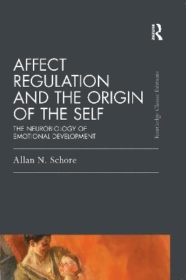 bokomslag Affect Regulation and the Origin of the Self