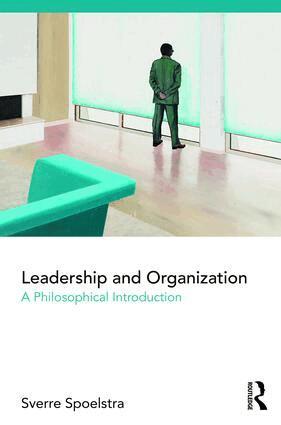 Sverre Spoelstra - Leadership and Organization, Häftad