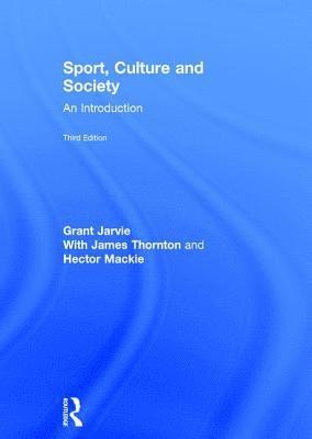Grant Jarvie, UK) Jarvie, Grant (University of Edinburgh - Sport, Culture and Society, Inbunden