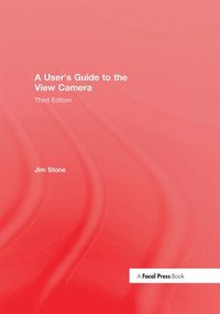 bokomslag A User's Guide to the View Camera