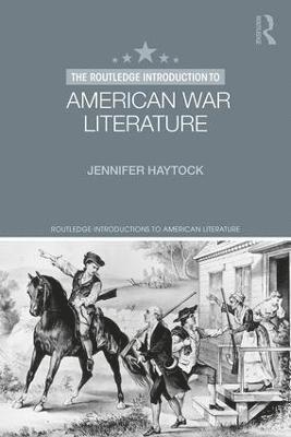 bokomslag The Routledge Introduction to American War Literature