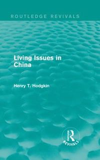 bokomslag Living Issues in China (Routledge Revivals)