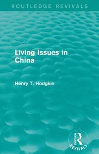 bokomslag Living Issues in China (Routledge Revivals)