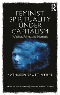 bokomslag Feminist Spirituality under Capitalism