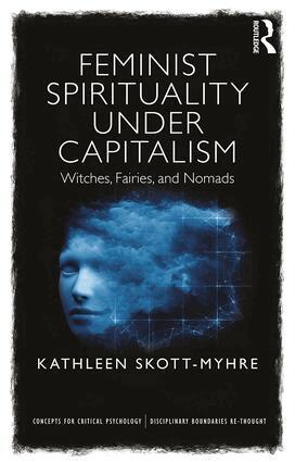 Kathleen Skott-Myhre - Feminist Spirituality under Capitalism, Häftad