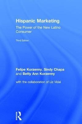 Felipe Korzenny, Sindy Chapa, Betty Ann Korzenny - Hispanic Marketing, Inbunden