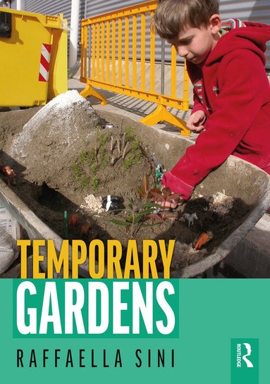 Raffaella Sini - Temporary Gardens, Häftad