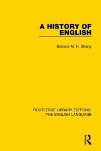 bokomslag A History of English (RLE: English Language)