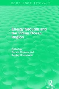 bokomslag Energy Security and the Indian Ocean Region