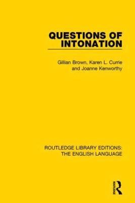 Gillian Brown, Karen Currie, Joanne Kenworthy, Karen L. Currie - Questions of Intonation, Häftad