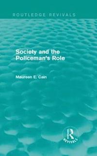 bokomslag Society and the Policeman's Role (Routledge Revivals)
