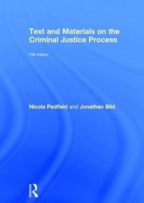 Text and Materials on the Criminal Justice Process 1