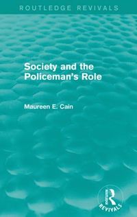 bokomslag Society and the Policeman's Role (Routledge Revivals)