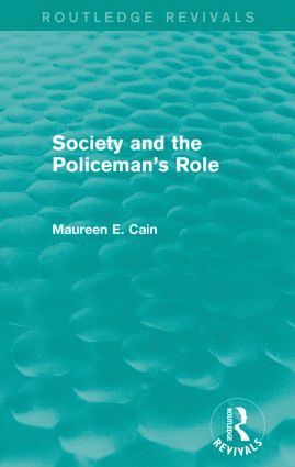 bokomslag Society and the Policeman's Role (Routledge Revivals)