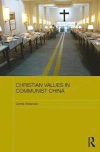 bokomslag Christian Values in Communist China