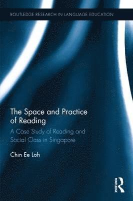 Chin Ee Loh, Singapore) Loh, Chin Ee (National Institute of Education - Space and Practice of Reading, Inbunden